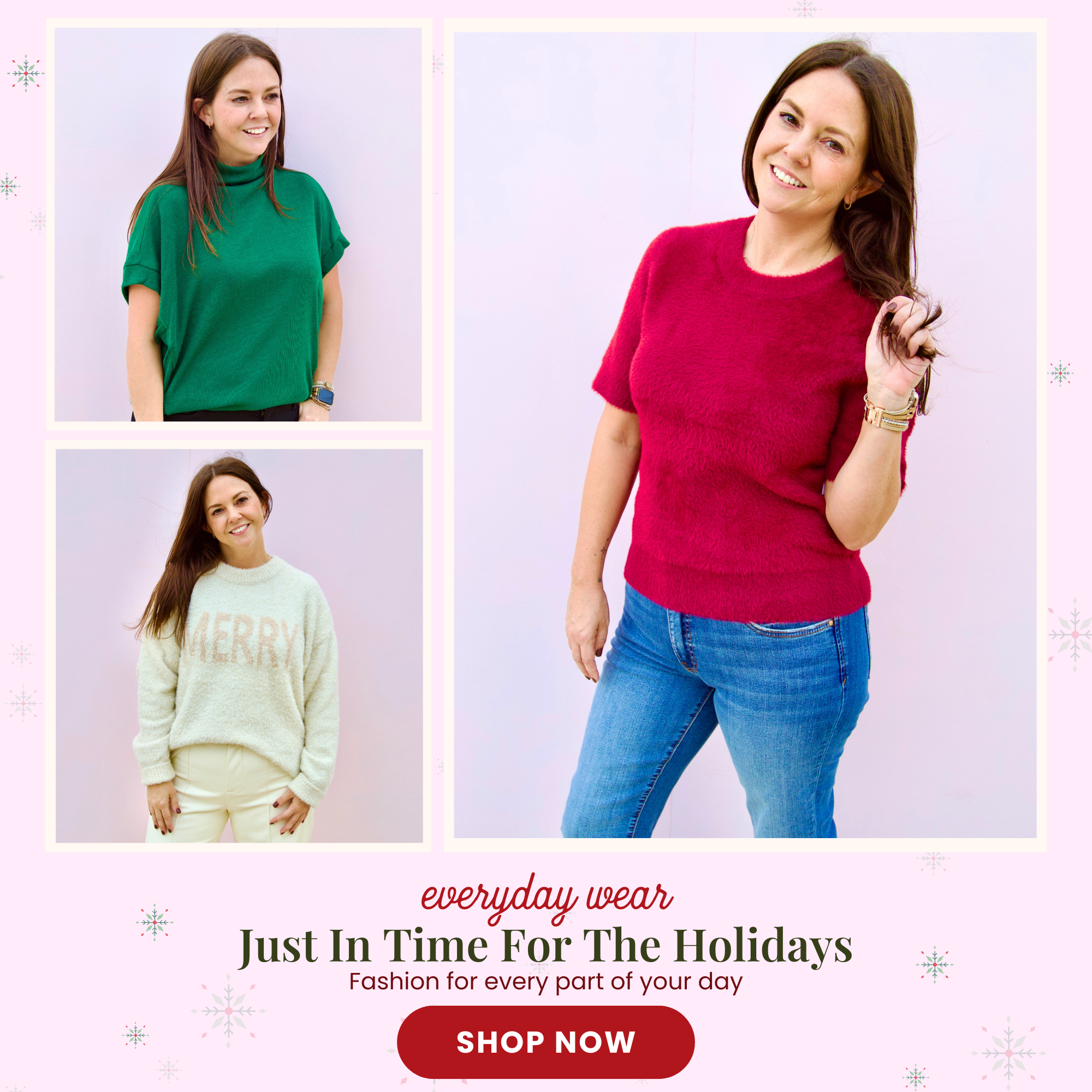 Promo for everyday wear just in time for the holidays, featuring a woman wearing a burgundy sweater, a woman wearing a green sweater and a woman wearing a cream long sleep sweater that says "Merry"