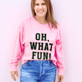 Oh What Fun Sweatshirt - Pep & Punch